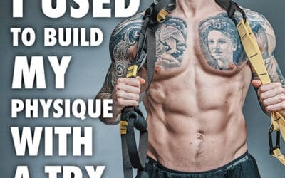 No I Don’t Take Steroids – How I Built Muscle With A TRX