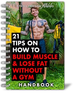 21 Tips on How to Build Muscle & Lose Fat Without a Gym