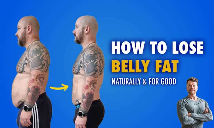 How to Lose Belly Fat – Naturally and For Good