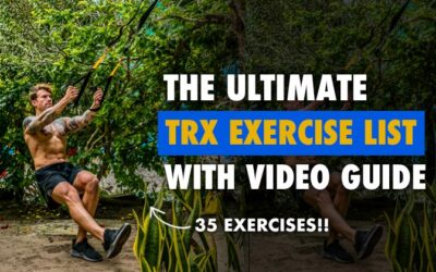 The 35 Best TRX Exercises Guide For Suspension Training